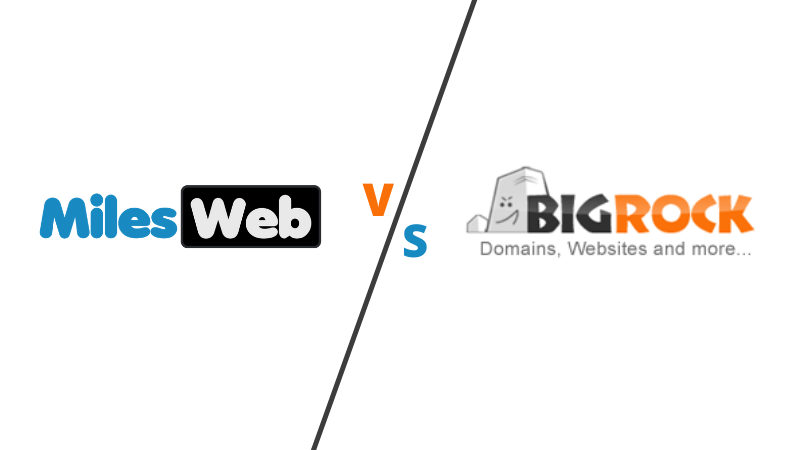 MilesWeb vs BigRock: Comparison Between Two Industry Leaders MilesWeb vs BigRock: Comparison Between Two Industry Leaders